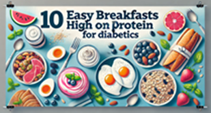 10 Easy Breakfasts High in Protein for Diabetics